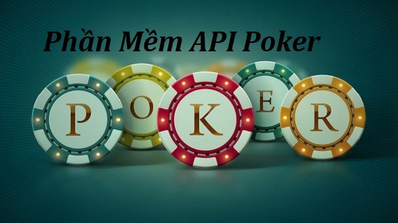 Phần mềm API Poker được tích hợp vào ứng dụng